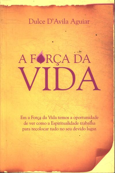 A Força Da Vida