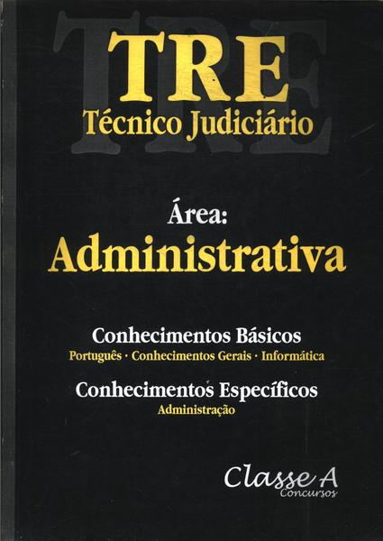 Tre: Técnico Judiciário