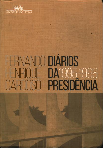 Diários Da Presidência 1995-1996 Vol 1