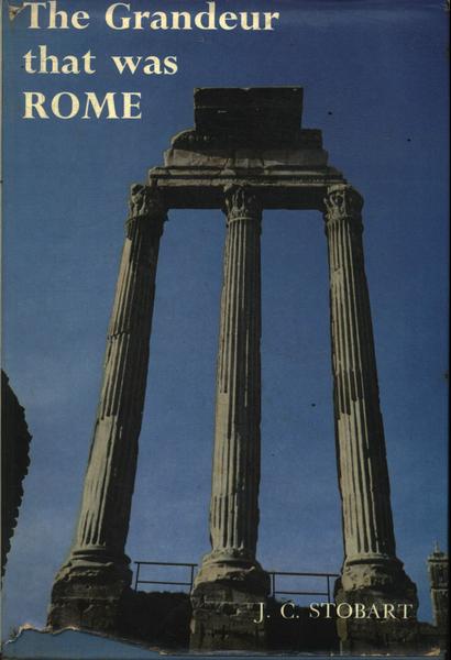 The Grandeur That Was Rome