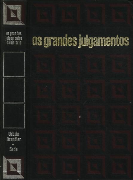 Os Grandes Julgamentos Da História: Urbain Grandier - Sade Vol 17