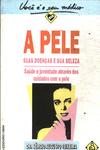 A Pele: Suas Doenças E Sua Beleza