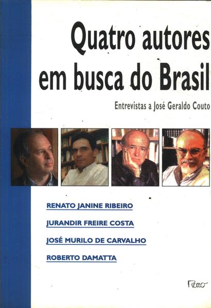 Quatro Autores Em Busca Do Brasil