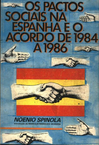 Os Pactos Sociais Na Espanha E O Acordo De 1984 A 1986