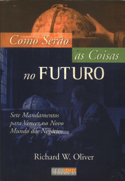 Como Serão As Coisas No Futuro