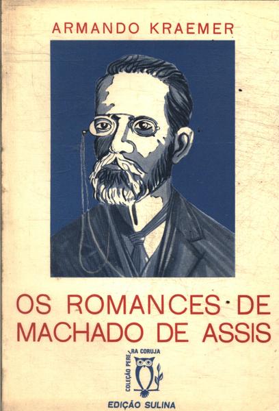 Os Romances De Machado De Assis