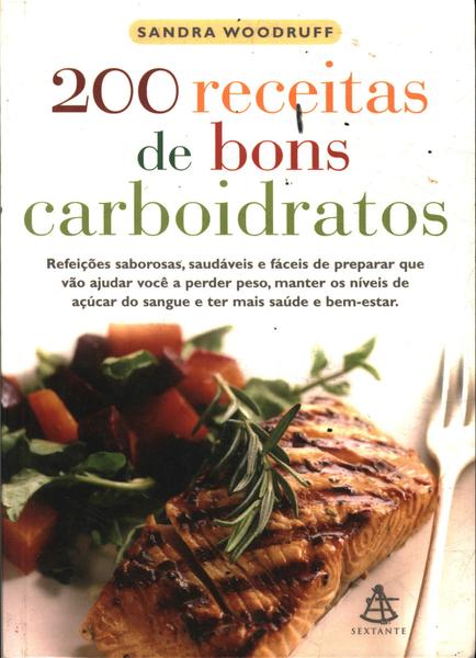 200 Receitas De Bons Carboidratos
