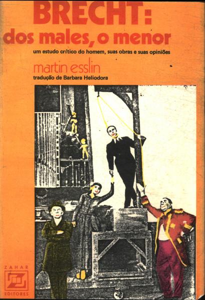 Brecht: Dos Males, O Menor