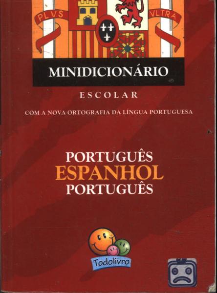 Minidicionário Escolar Português-espanhol-português (2007)