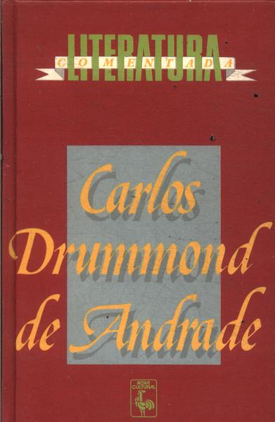 Literatura Comentada: Carlos Drummond De Andrade