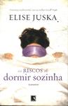 Os Riscos De Dormir Sozinha