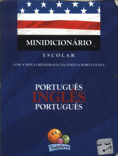 Minidicionário Escolar Português-inglês-português (2009)
