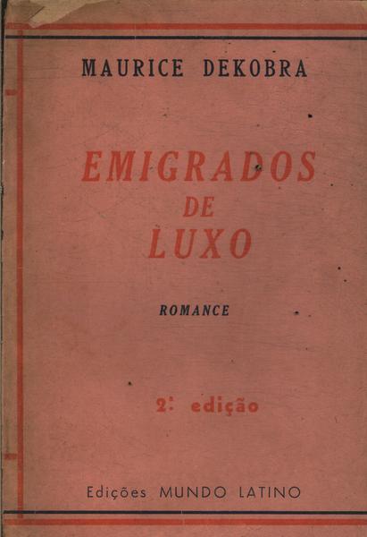 Emigrados De Luxo