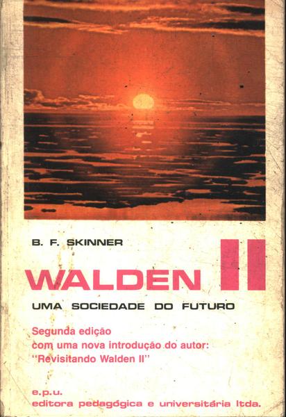Walden 2: Uma Sociedade Do Futuro