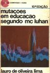 Mutações Em Educação Segundo Mc Luhan