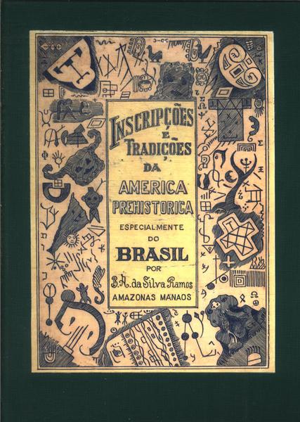 Inscripções E Tradições Da America Prehistorica Vol 1