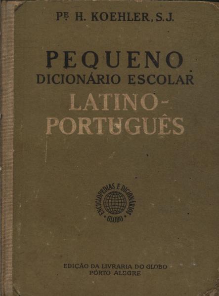 Pequeno Dicionário Escolar Latino-Português (1943)