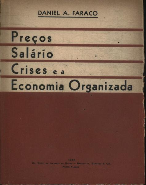 Preços, Salário, Crises E Economia Organizada