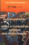 Outras Palavras Sobre O Cuidado De Pessoas Que Usam Drogas