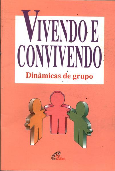 Vivendo E Convivendo