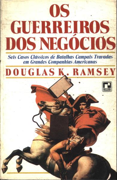 Os Guerreiros Dos Negócios