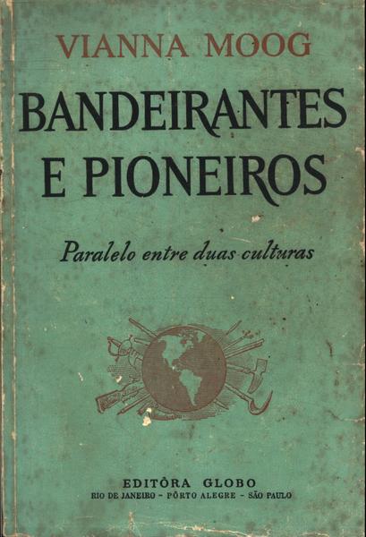Resultado de imagem para Bandeirantes e Pioneiros