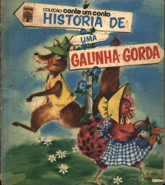 História De Uma Galinha Gorda