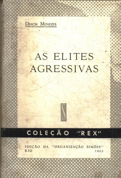 As Elites Agressivas