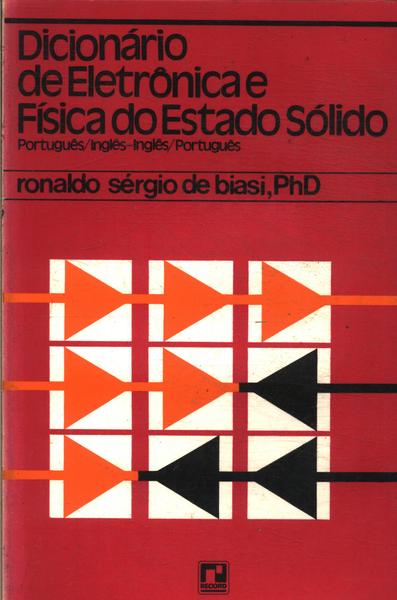 Dicionário De Eletrônica E Física Do Estado Sólido