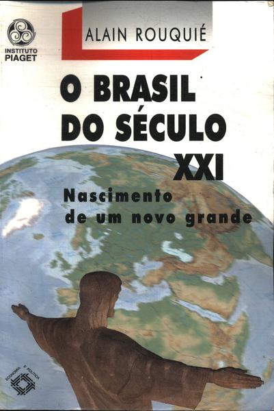 O Brasil Do Século Xxi