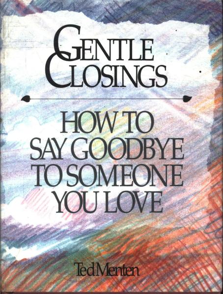 Gentle Closings