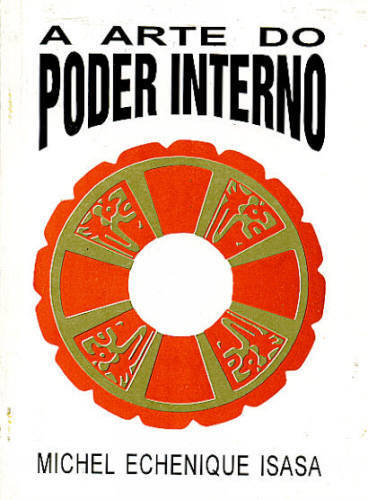 A Arte do Poder Interno
