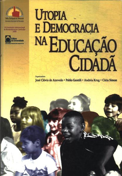 Utopia E Democracia Na Educação Cidadã