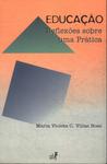 Educação: Reflexões Sobre Uma Prática
