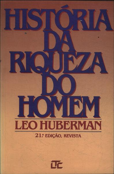 História Da Riqueza Do Homem