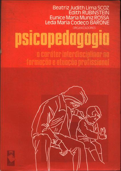 Livro: Psicopedagogia - Beatriz Judith Lima Scoz e Outros