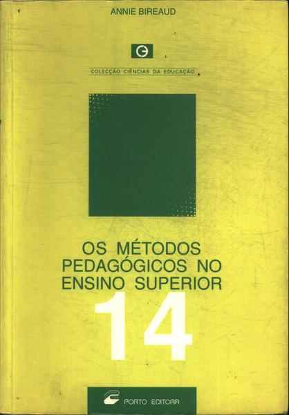 Os Métodos Pedagógicos No Ensino Superior