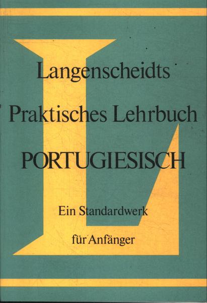 Langenscheidts Praktisches Lehrbuch Portugiesisch