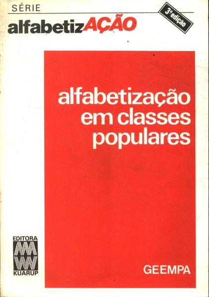 Alfabetização Em Classes Populares