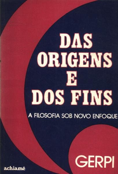 Das Origens E Dos Fins