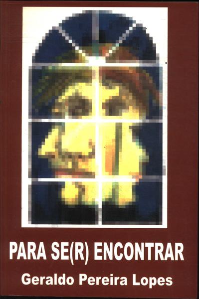 Para Se(r) Encontrar