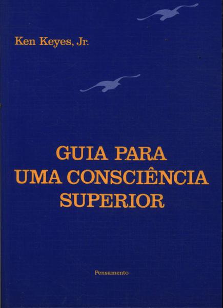 Guia Para Uma Consciência Superior