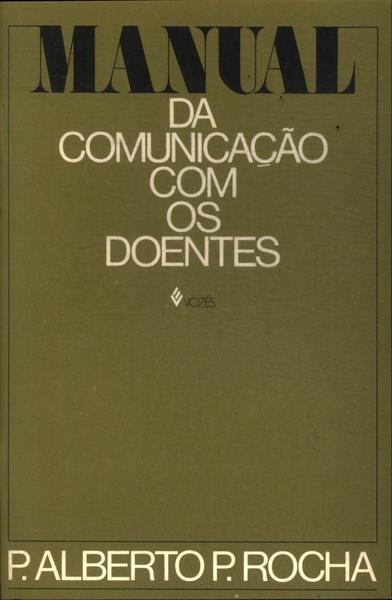 Manual Da Comunicação Com Os Doentes