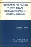 Intercambio Compensado Y Otras Formas No Convencionales De Comercio Exterior