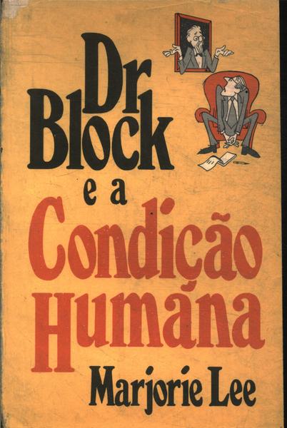 Dr. Block E A Condição Humana