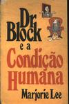 Dr. Block E A Condição Humana
