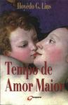 Tempo De Amor Maior