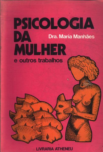 Psicologia Da Mulher E Outros Trabalhos