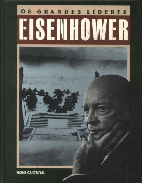 Os Grandes Líderes: Eisenhower