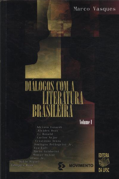 Diálogos Com A Literatura Brasileira Vol 1